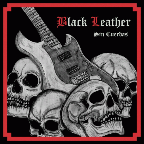 Black Leather : Sin Cuerdas